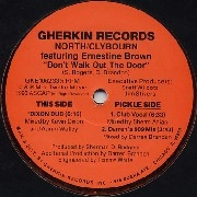 NORTH/CLYBOURN FEATURING ERNESTINE BROWN / DON'T WALK OUT THE DOOR