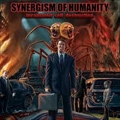 SYNERGISM OF HUMANITY / INCANTATED SELF DESTRUCTION