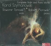 STAWOMIR TOMASIK / SZYMANOWSKI:COMPLETE VIOLIN & PIANO SONATA
