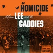 MYRON LEE AND THE CADDIES / HOMICIDE