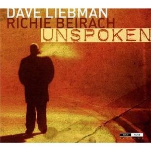 DAVE LIEBMAN & RICHIE BEIRACH / デイヴ・リーブマン&リッチー・バイラーク / UNSPOKEN