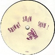 SHIMMY SHAM SHAM / SHIMMY SHAM SHAM 004