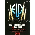 EMERSON, LAKE & PALMER / エマーソン・レイク&パーマー / 40TH ANNIVERSARY REUNION CONCERT