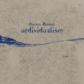 SORAYA BERENT / UNDIVIDUALISM