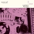 Lantern Parade / ランタンパレード / 夏の一部始終
