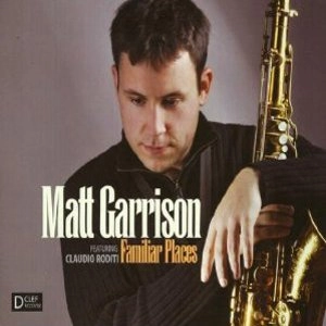 MATTHEW GARRISON / マシュー・ギャリソン / FAMILIAR PLACES