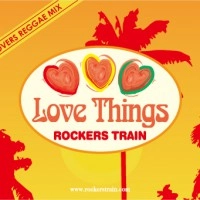ROCKERS TRAIN / ロッカーズ・トレイン / ＬＯＶＥ　ＴＨＩＮＧＳ