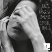 NICONE & SASCHA BRAEMER / ROMANTIC THRILLS