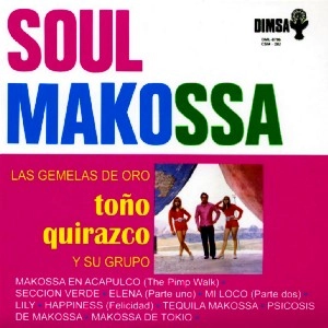 TONO QUIRAZCO / トーニョ・キラスコ / SOUL MAKOSSA