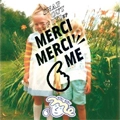 merci merci me / SNAP OUT OF IT!!EP