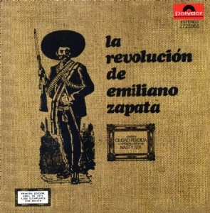 LA REVOLUCION DE EMILIANO ZAPATA / ラ・レボルーシオン・デ・エミリアーノ・サパタ / LA REVOLUCION DE EMILIANO ZAPATA