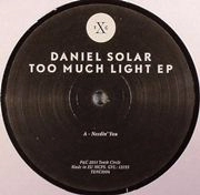 DANIEL SOLAR / TOO MUCH LIGHT EP