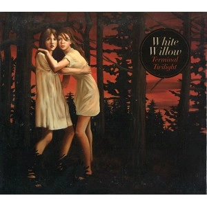 WHITE WILLOW / ホワイト・ウィロー / TERMINAL TWILIGHT
