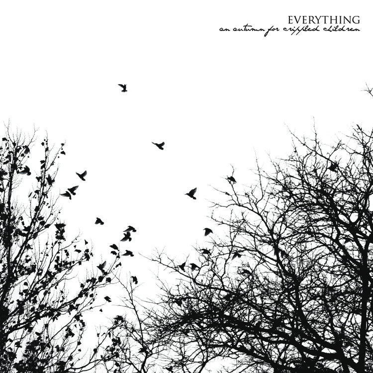 AN AUTUMN FOR CRIPPLED CHILDREN / EVERYTHING