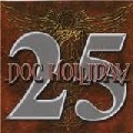 DOC HOLLIDAY / 25 ABSOLUTELY LIVE