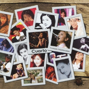 YUKARI MORIKAWA / 森川由加里 / Cuarto ~SHOW ME 25th Anniversary~