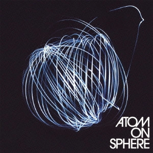 ATOM ON SPHERE / ATOM ON SPHERE