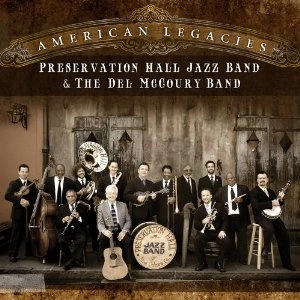 PRESERVATION HALL JAZZ BAND / プリザヴェーション・ホール・ジャズ・バンド / AMERICAN LEGACIES