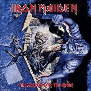 IRON MAIDEN / アイアン・メイデン / ノー･プレイヤー･フォー･ザ･ダイング / NO PRAYER FOR THE DYING