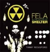 TIMMY REGISFORD / ティミー・レジスフォード / ＦＥＬＡ　ＩＮ　ＴＨＥ　ＨＯＵＳＥ　ＯＦ