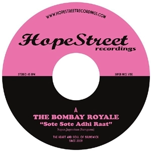 BOMBAY ROYALE / ボンベイ・ロワイヤル / SOTE SOTE AHDI RAAT + SOLLA SOLLA ENNA PER