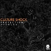 CULTURE SHOCK / PROTECTION/OHRWURM