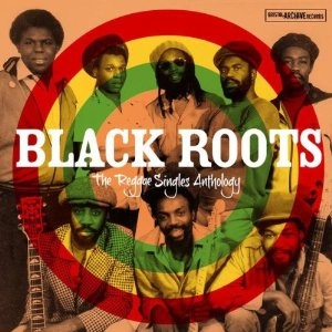 BLACK ROOTS / ブラツク・ルーツ / REGGAE SINGLES ANTHOLOGY