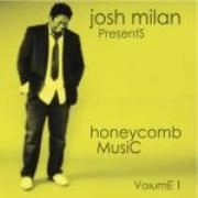 JOSH MILAN / ジョシュ・ミラン / HONEYCOMB MUSIC VOL.1