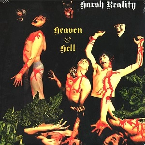 HARSH REALITY / ハーシュ・リアリティ / HEAVEN & HELL