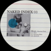 RIVET(TECHNO) / RUNNING THICK