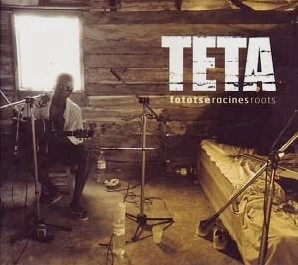 TETA / テタ / FOTOTSE. RACINES- ROOTS / FOTOTSE RACINES ROOTS
