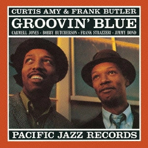 CURTIS AMY / カーティス・エイミー / グルーヴィン・ブルー / Groovin' Blue