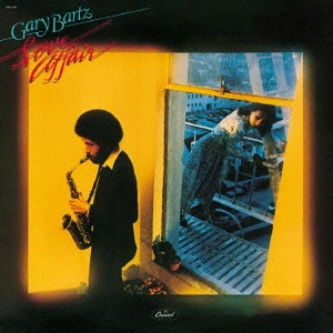 GARY BARTZ / ゲイリー・バーツ / ラヴ・アフェア / Love Affair