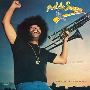 RAUL DE SOUZA (RAULZINHO) / ハウル・ヂ・ソウザ / 讃歌 / Don't Ask My Neighbors