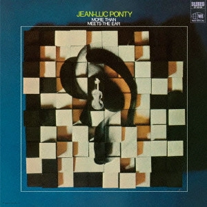  JEAN-LUC PONTY / ジャン・リュック・ポンティ / モア・ザン・ミーツ・ジ・イヤー / MORE THAN MEETS THE EAR