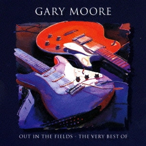 GARY MOORE / ゲイリー・ムーア / アウト・イン・ザ・フィールズ~ヴェリー・ベスト・オブ・ゲイリー・ムーア