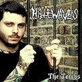 HATEWAVES / ヘイトウェーブス / TOMBS