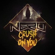 NERO(DRUM&BASS) / CRUSH ON YOU