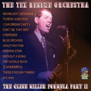 TEX BENEKE / テックス・ベネキー / Glenn Miller Formula Part II 