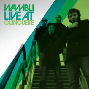 WAMBLI / LIVE AT GUINGUETTE