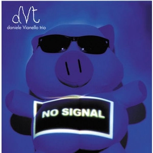 DANIELE VIANELLO / ダニエーレ・ビアネッロ / NO SIGNAL