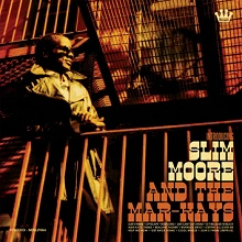 SLIM MOORE AND THE MAR-KAYS / スリム・ムーア&ザ・マー・ケイズ / INTRODUCING SLIM MOORE AND THE MAR-KAYS