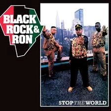 BLACK ROCK & RON / STOP THE WORLD