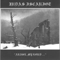JUDAS ISCARIOT / ジューダス・イスカリオット / ARISE, MY LORD...