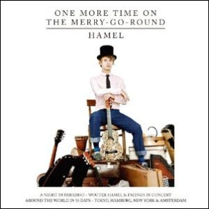HAMEL (WOUTER HAMEL) / ウーター・ヘメル / ONE MORE TIME ON THE MERRY-GO-ROUND LIVE A