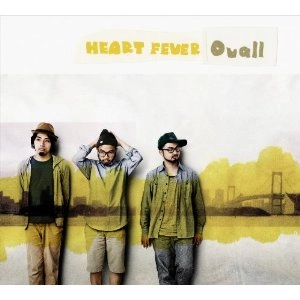 Ovall (Shingo Suzuki / mabanua / 関口シンゴ) / ＨＥＡＲＴ　ＦＥＶＥＲ