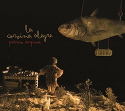 PATRICIO CARPOSSI / パトリシオ・カルポッシ / LA CORVINA ALEGRE