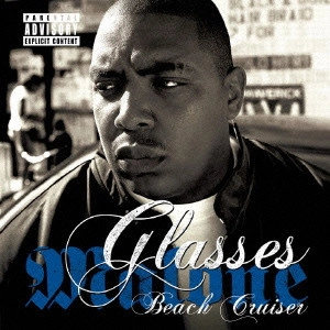 GLASSES MALONE / グラシーズ・マローン / Beach Cruiser
