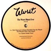 V.A.(NICK CHACONA & ANTHONY MANSFIELD/THE MIRACLES CLUB/ULYSSES) / WURST MUSIC EVER PART3