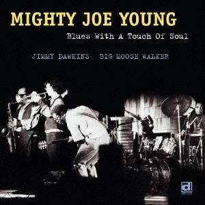 MIGHTY JOE YOUNG / マイティ・ジョー・ヤング / ブルース・ウィズ・ア・タッチ・オブ・ソウル (国内盤 帯 解説 歌詞付) / BLUES WITH A TOUCH OF SOUL
